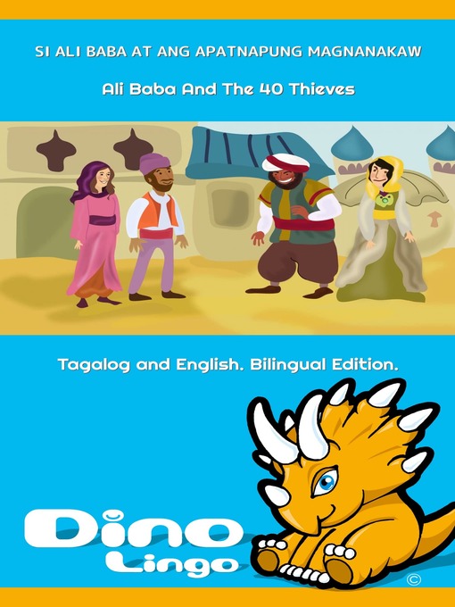 Title details for SI ALI BABA AT ANG APATNAPUNG MAGNANAKAW / Ali Baba And The 40 Thieves by Dino Lingo - Available